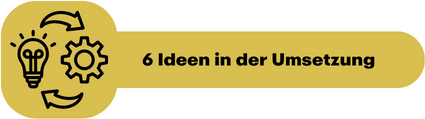 Ideen in der Umsetzung